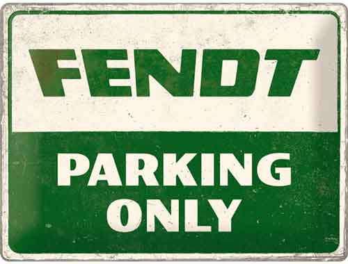 Fendt Parking Only - plaque métallique 20x30cm